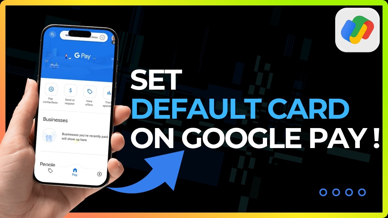 How to Set Default Card on Google Pay !