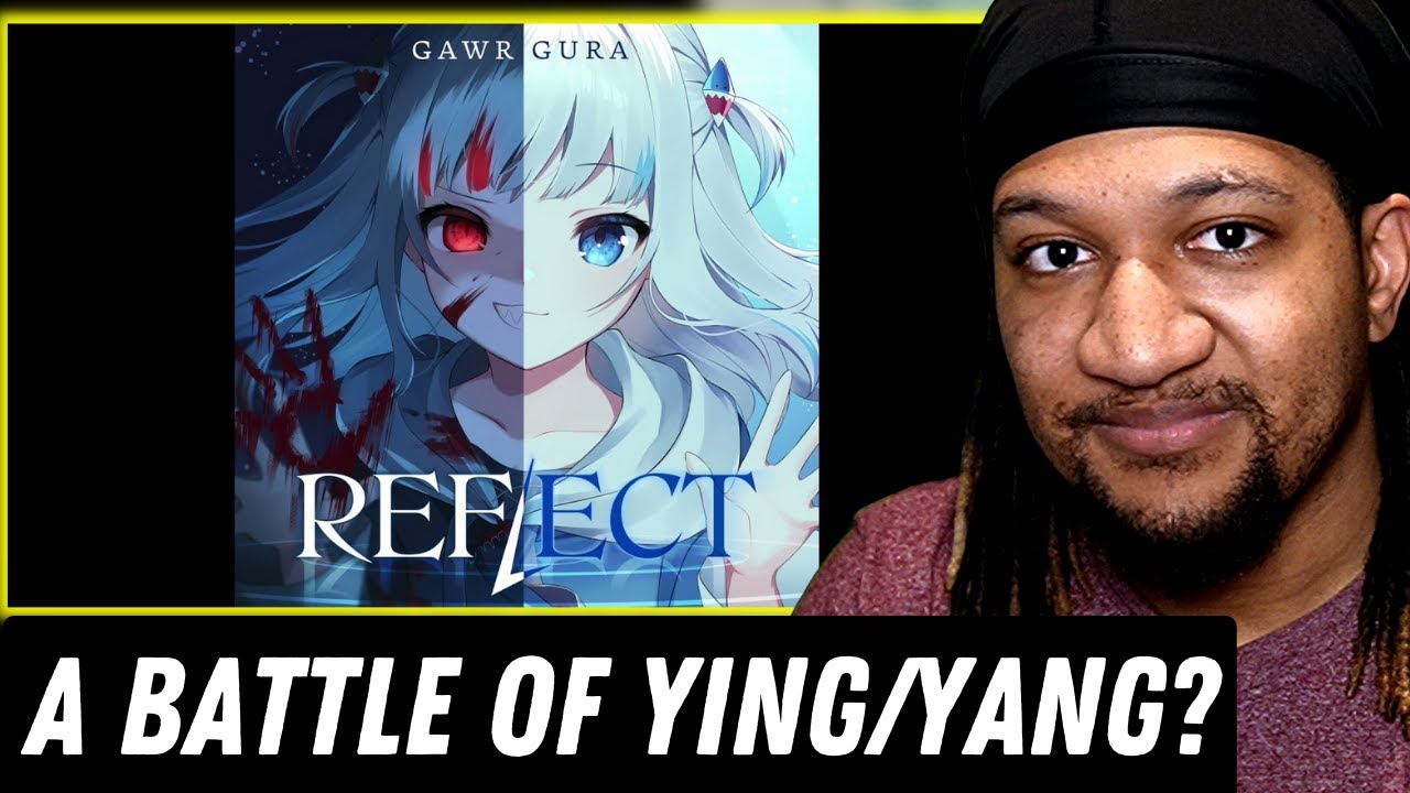 Analysis/Reaction to [ORIGINAL] REFLECT - Gawr Gura