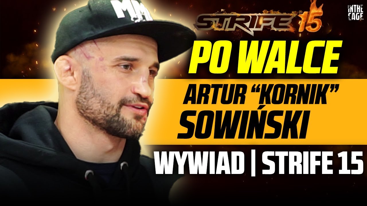 Artur SOWIŃSKI po STRIFE15: Chciałem się sprawdzić z młodym.Teraz mogę walczyć z weteranami. Iroooo!