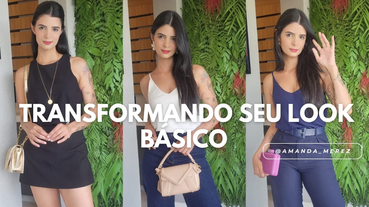Como TRANSFORMAR  seu LOOK B&Aacute;SCIO