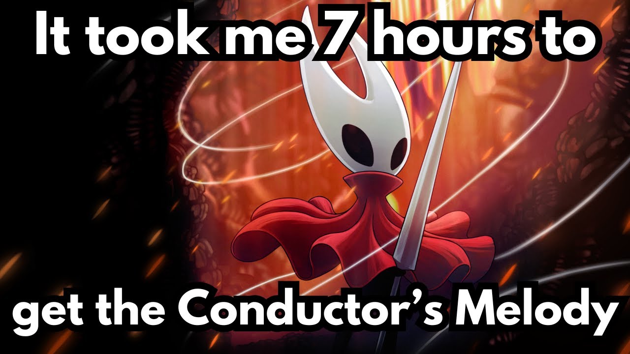 Getting the Conductor's Melody after a 3-month break. What could go wrong? (Silksong Part 7!)
