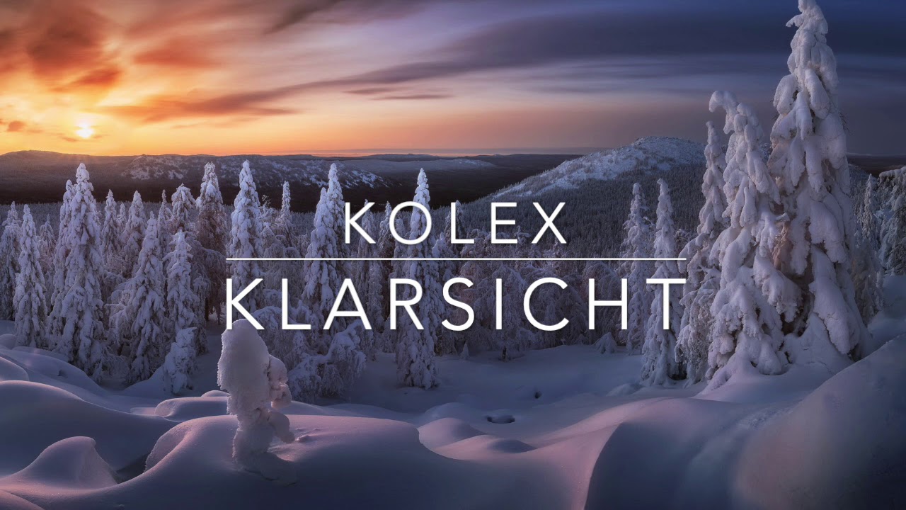 kolex - Klarsicht (prod. Tellingbeatzz)