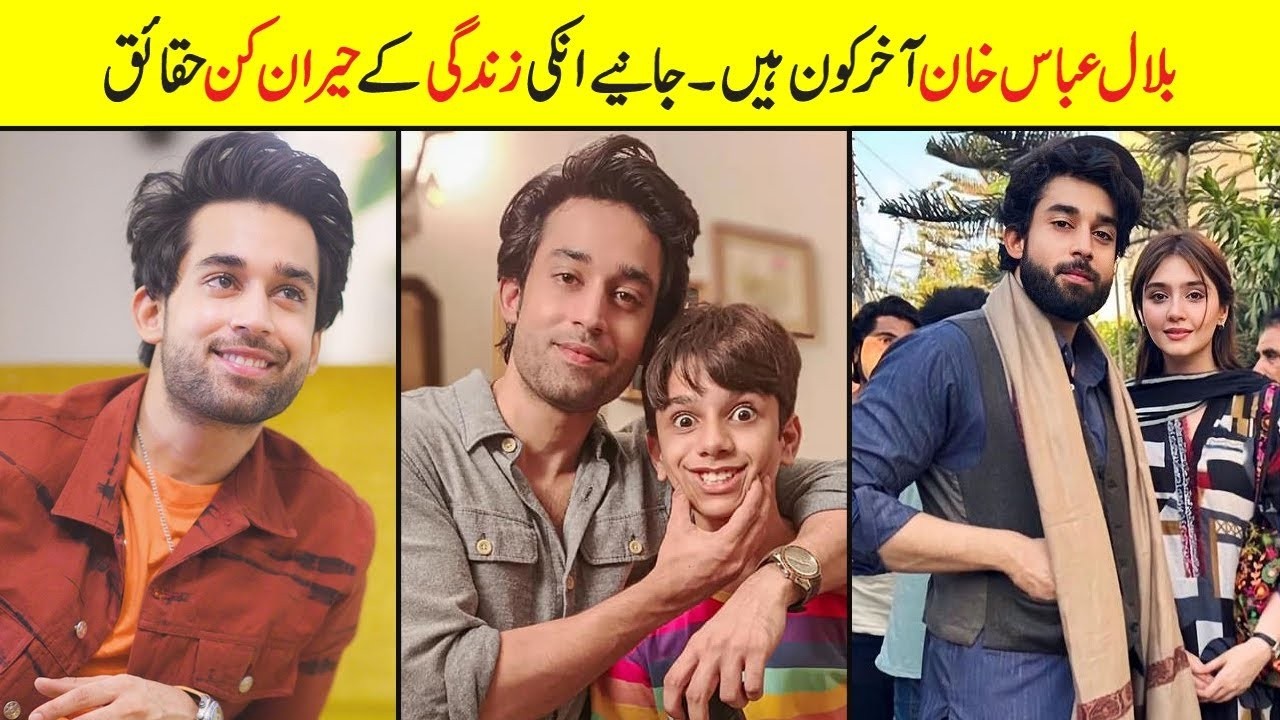 Bilal Abbas Khan Ki Asal Zindagi | Police Officer Ka Beta Se Superstar Tak | Shocking Facts 2026