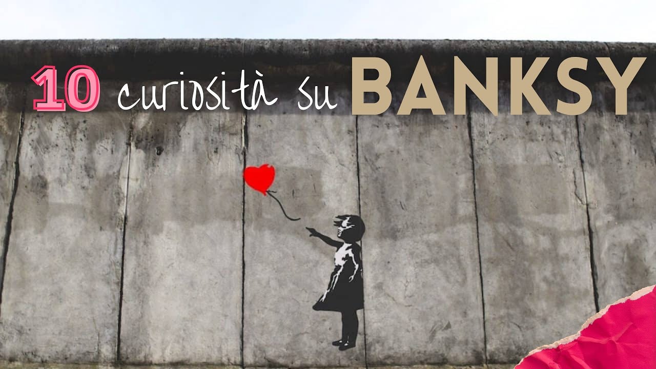 Banksy: 10 curiosità sull'artista