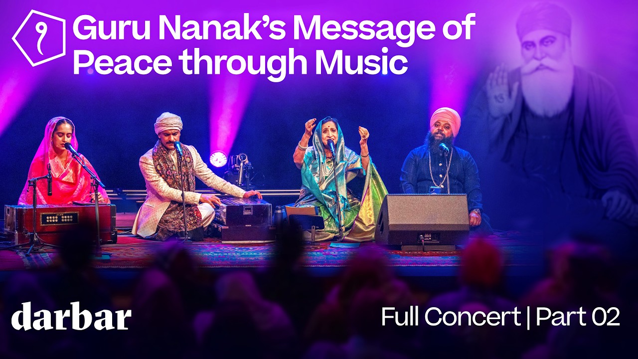 Guru Nanak's Message of Peace through Music | Concert Part 2 | Anantvir, Aruna, Amrita & Zeeshan