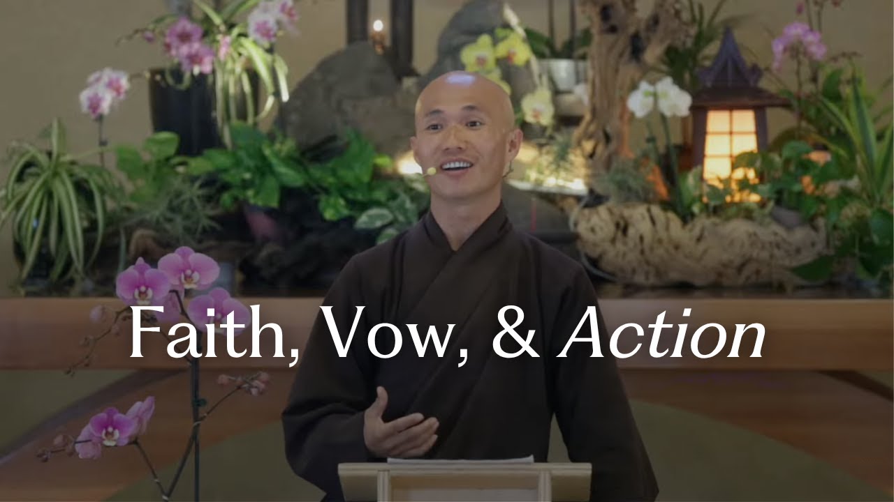 The Three Roots of a Practitioner: Faith, Vow, and Action | Br. Man Tue