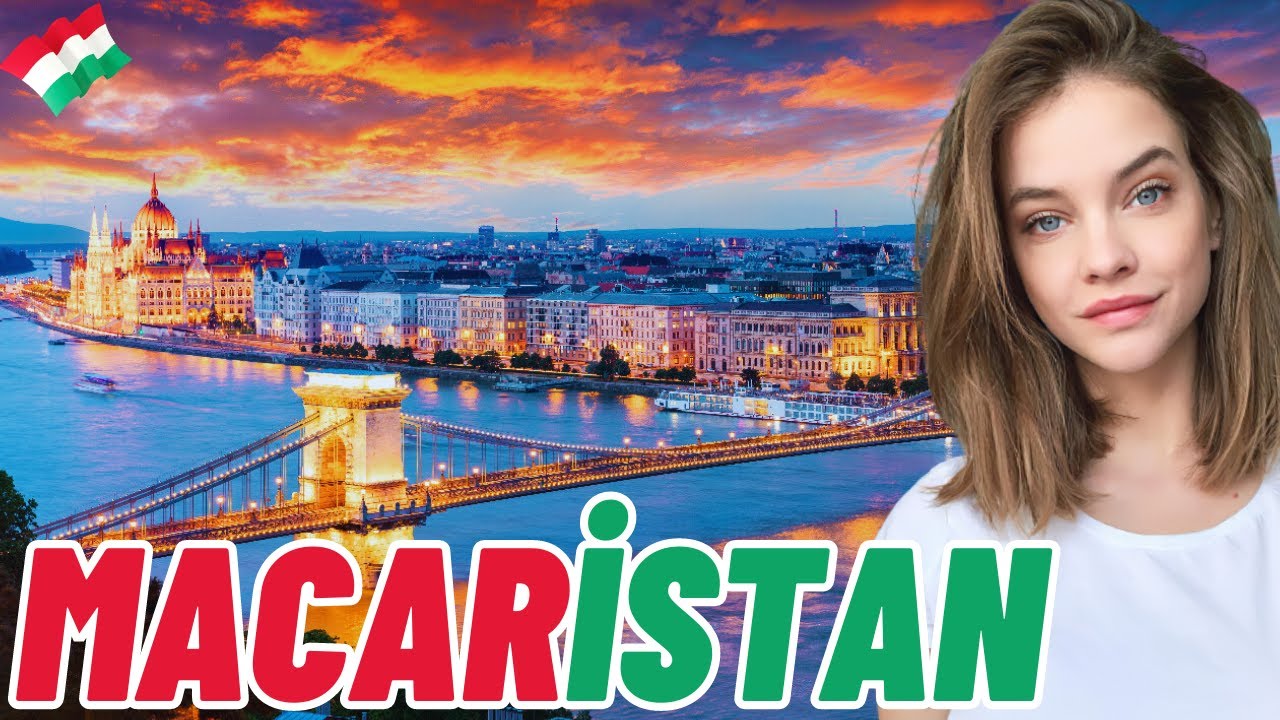 Macaristan'da Yaşam Ve Türkleri Seven Avrupa Ülkesi MACARİSTAN Hakkında Tüm Gerçekler !!
