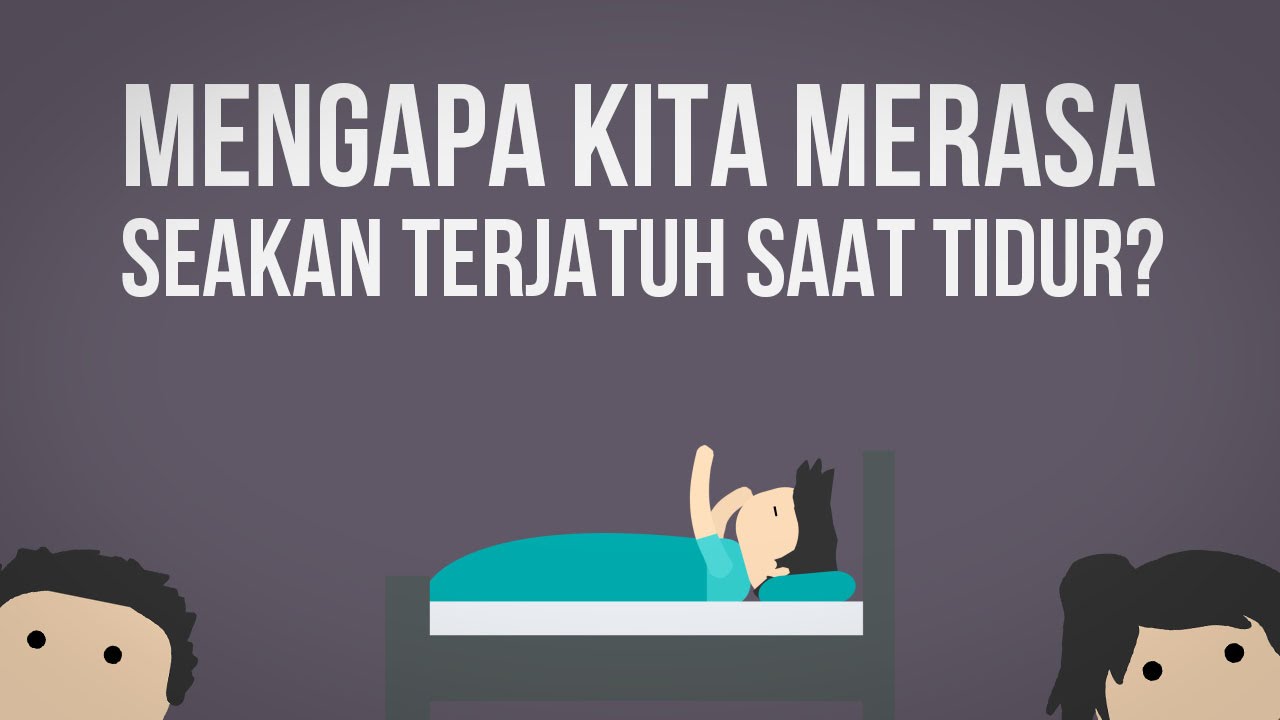 Mengapa Kita Merasa Seakan Terjatuh Saat Tidur?