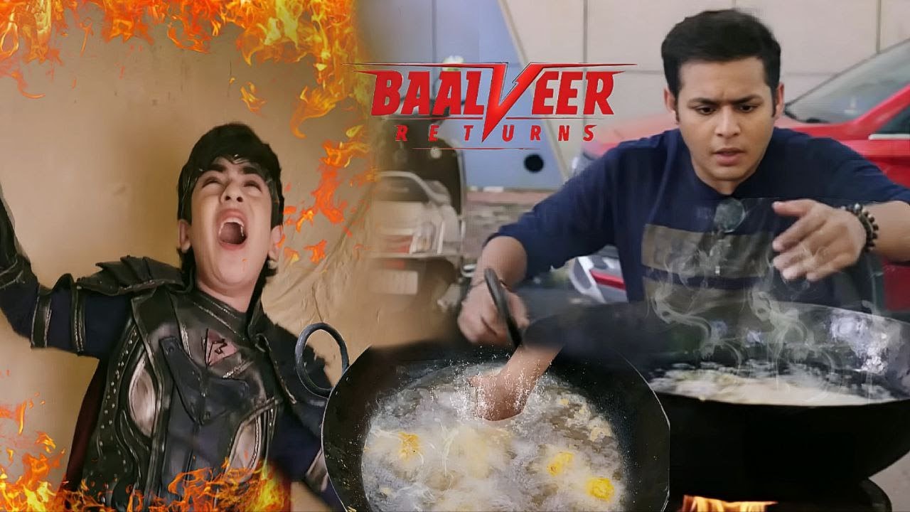 Vivaan को बचाने के लिए Baalveer ने डाला हाथ गरम कड़ाही में ! ||  Baalveer Returns ||
