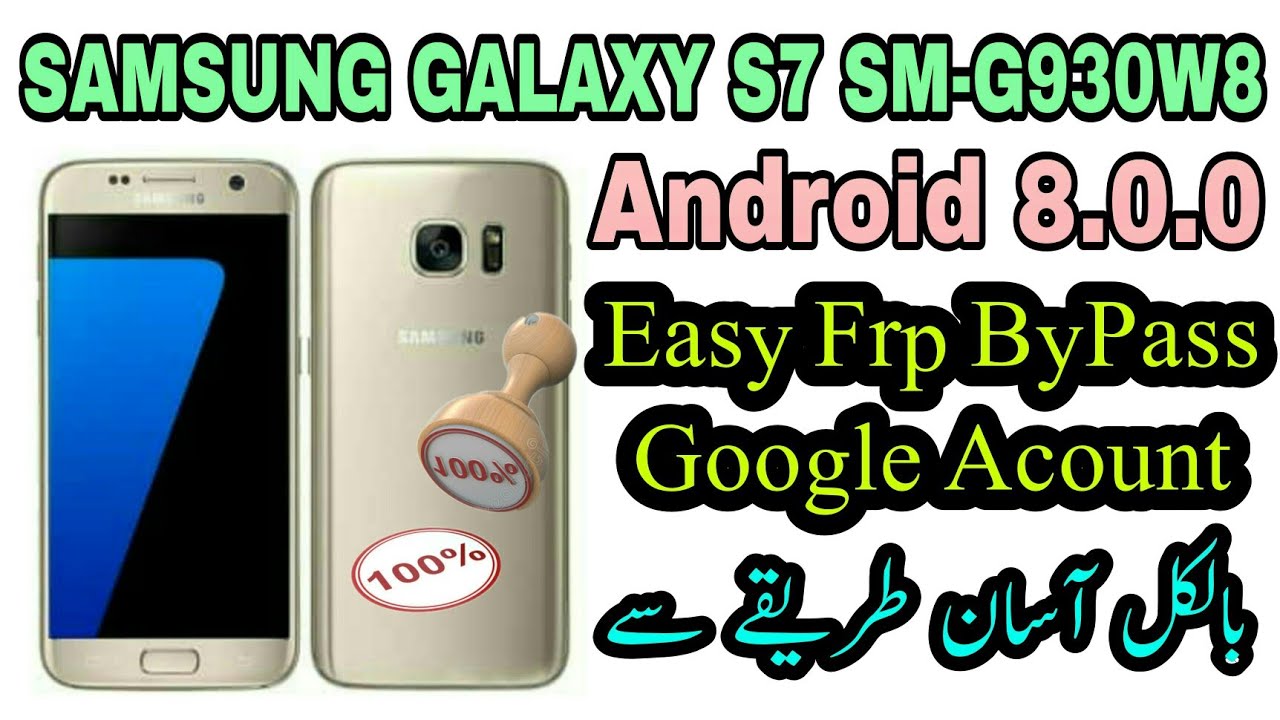 Samsung Galaxy S7 Eadg SM-G930W8 Frp ByPass Google Acount 100% Easy Solotion