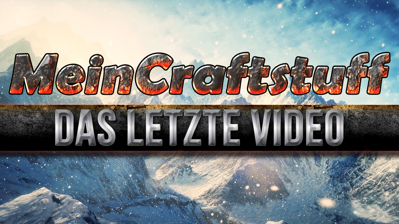 MeinCraftstuff Das Letzte Video - Alles was ich wei&szlig;!