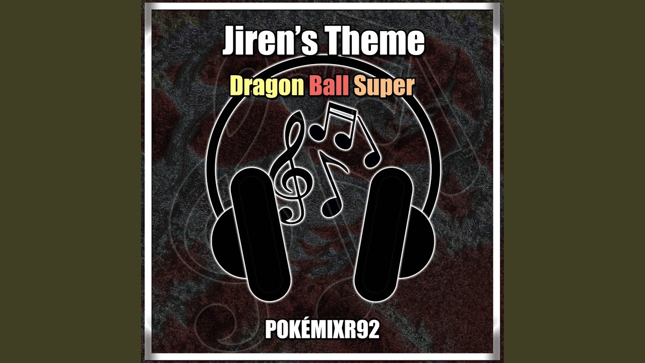 Dragon Ball Super - Jiren's Theme