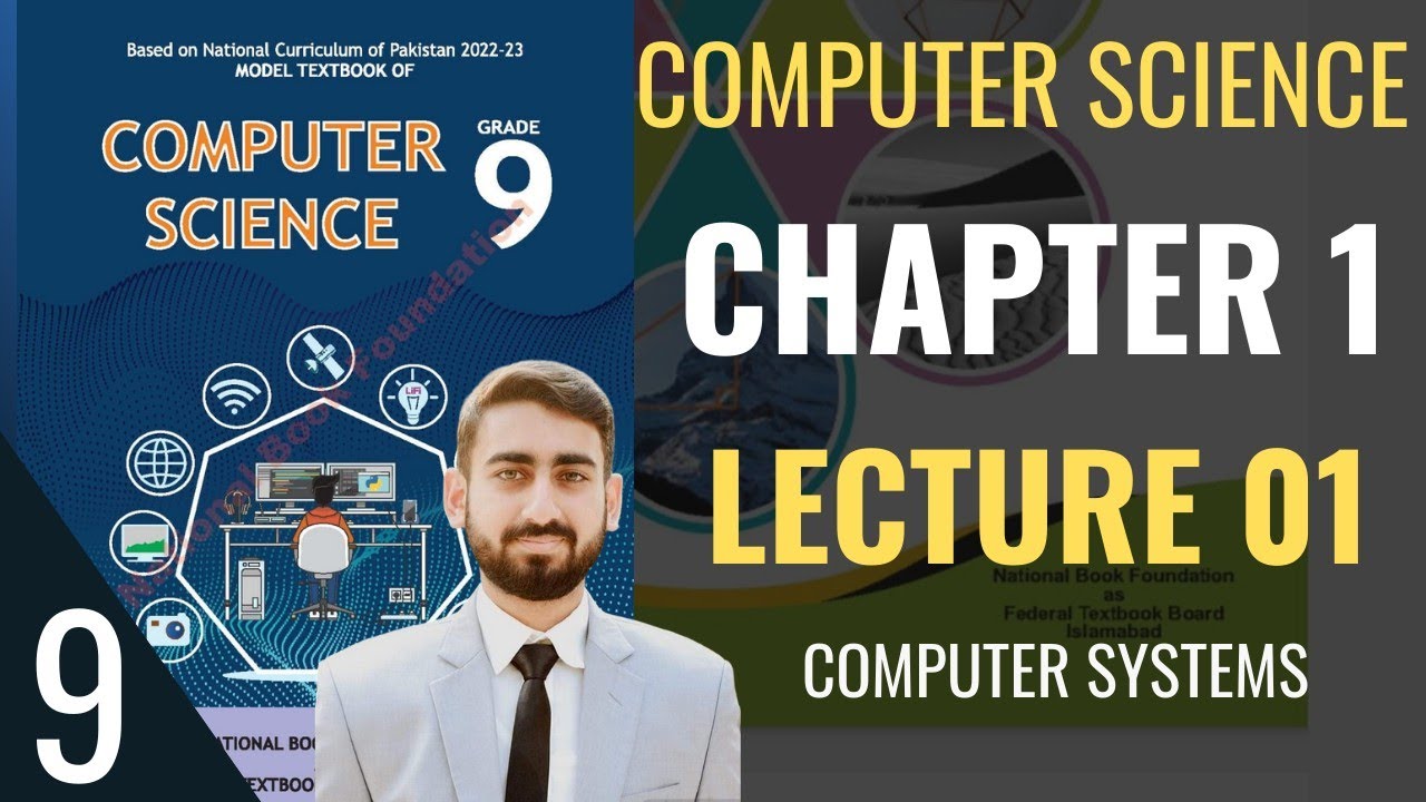 FBISE Class 9 Computer | Unit 1 - Lecture 1 Computer Systems