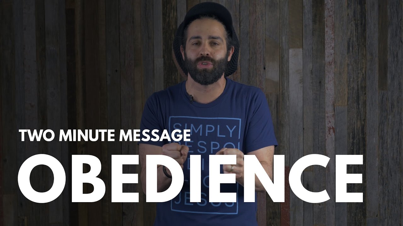 Obedience - Two Minute Message