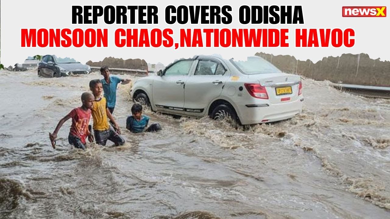 Reporter Shares Monsoon Mayhem in Odisha as Heavy Rain Disrupts Life Across India |NewsX