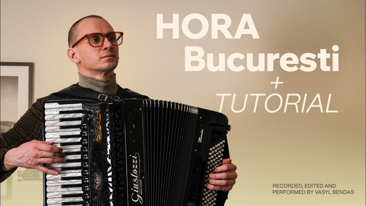 Hora Bucuresti + TUTORIAL | Accordion