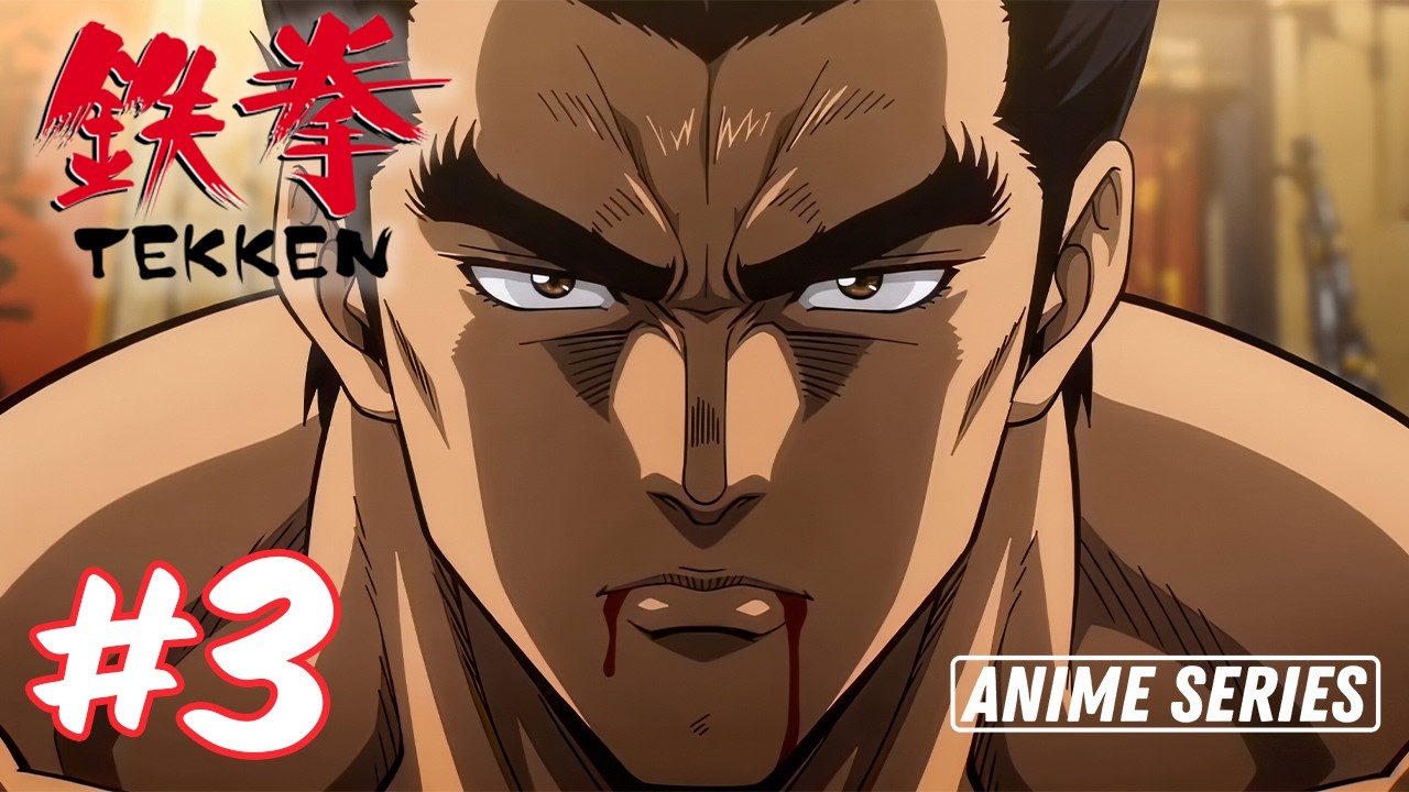 Tekken 1 Anime Series | The King of Iron Fist Tournament Quarterfinals | Part 3