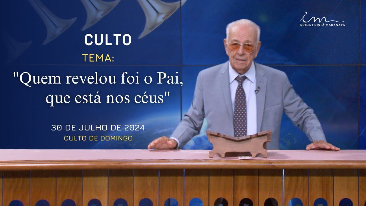 30/06/2024 - [CULTO 20H] - ICM - “Quem revelou foi o Pai, que está nos céus” - Domingo