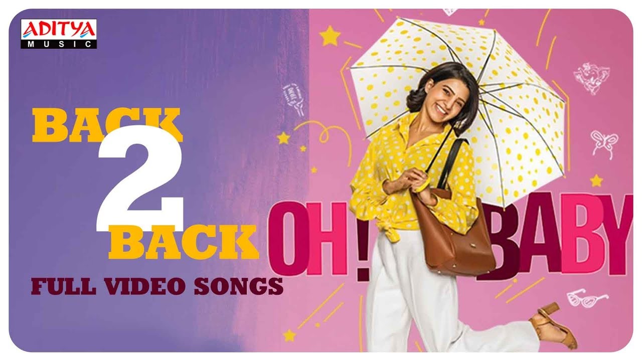 Oh Baby Back 2 Back Full Video Songs || Samantha Ruth Prabhu | Naga Shaurya || Mickey J Meyer