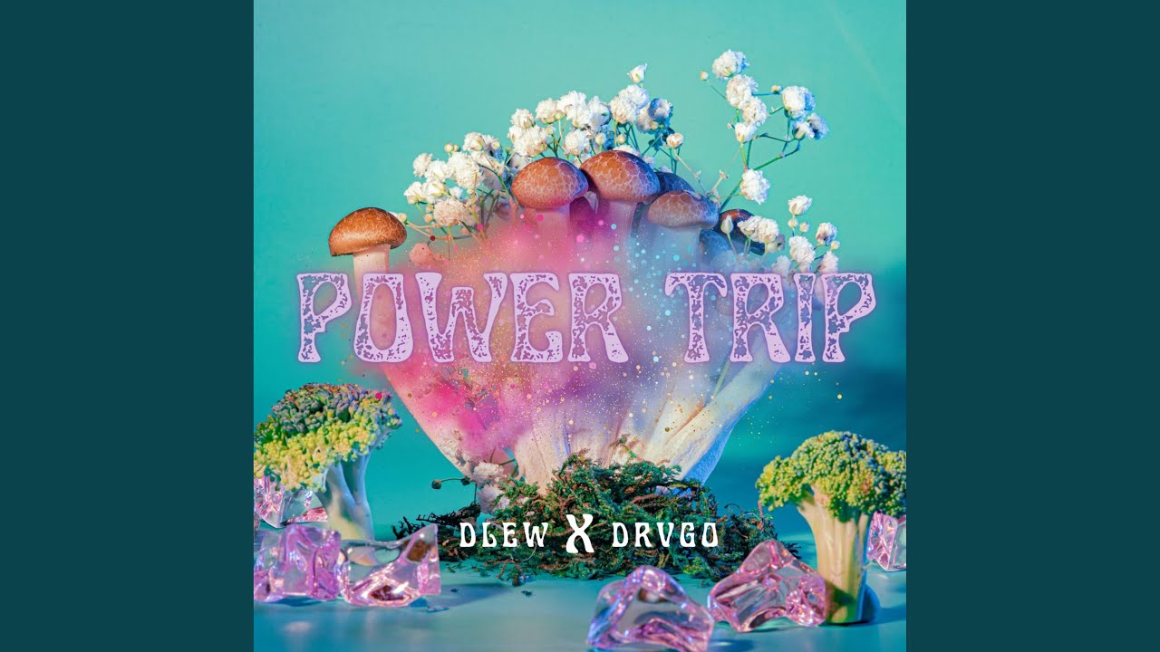 Power Trip (feat. Drvgo)