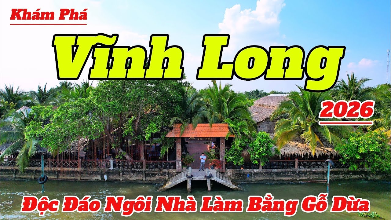 Khám Phá VĨNH LONG 2026 | Độc Đáo Ngôi Nhà Làm Bằng Gỗ Dừa Và Làng Nghề Truyền Thống Đặc Sắc