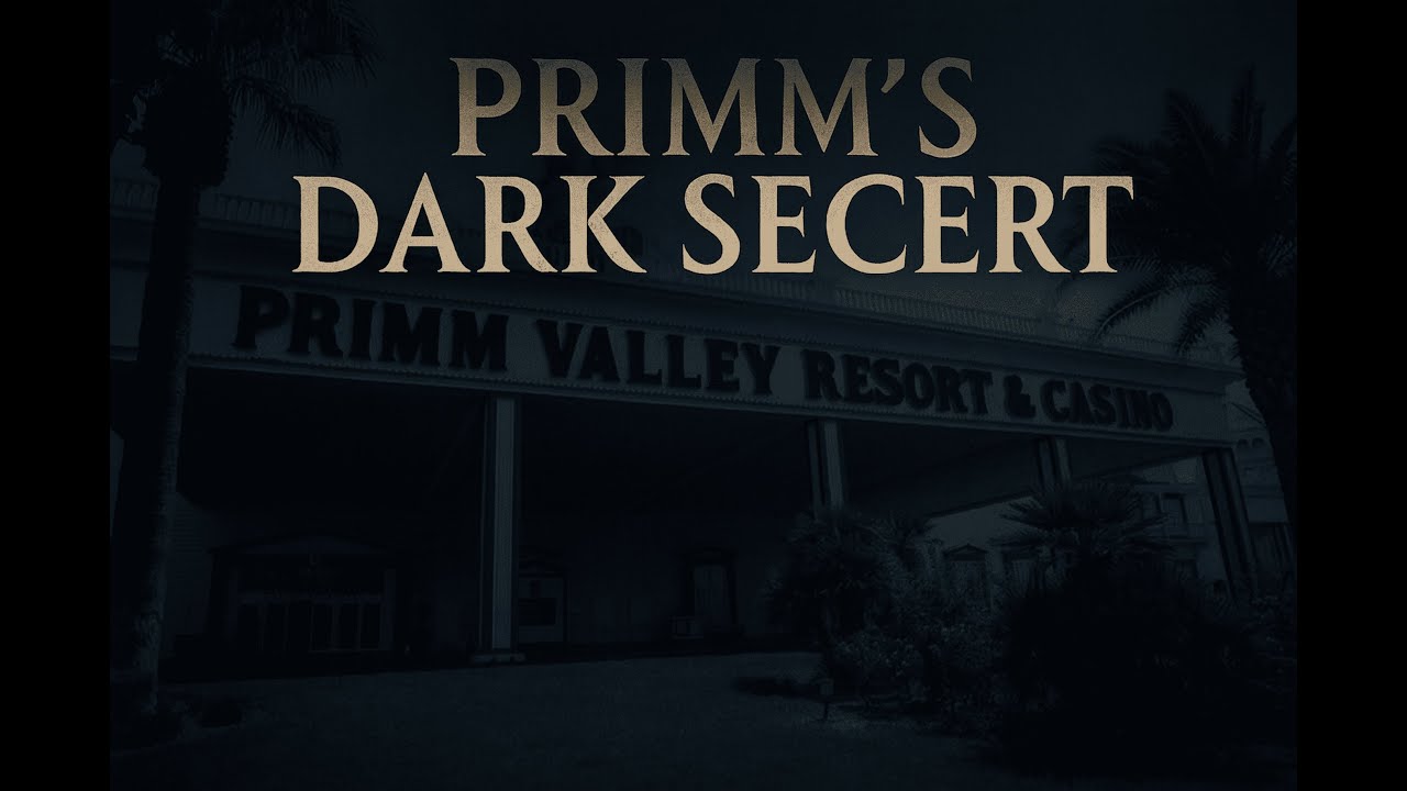 The Dark Secret of Primm Valley Resort
