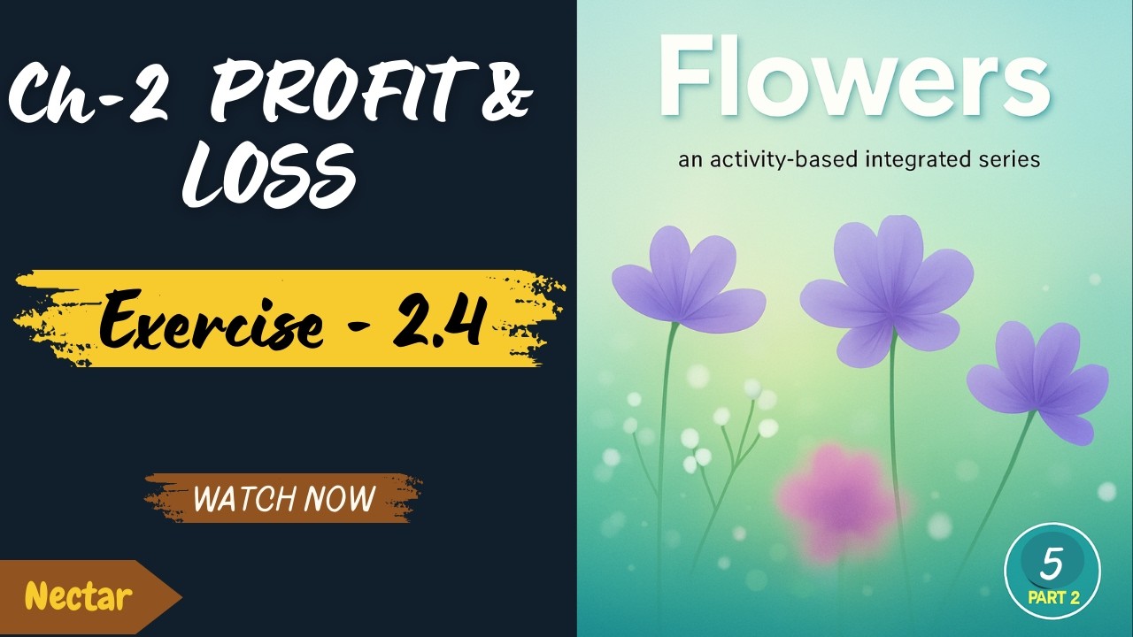 Exercise 2.4 Profit & Loss Percentage Explained | Step-by-Step Solutions