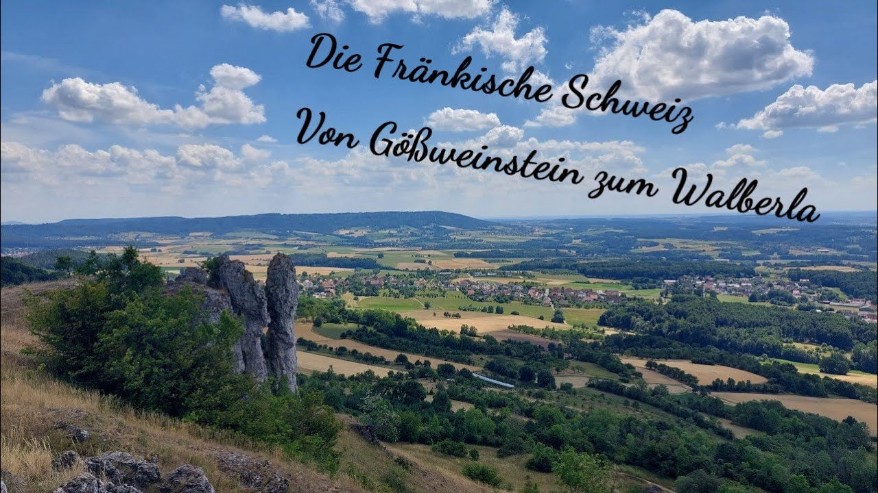Die Fränkische Schweiz   Von Gößweinstein zum Walberla