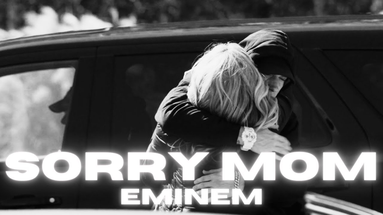 EMINEM - SORRY MOM