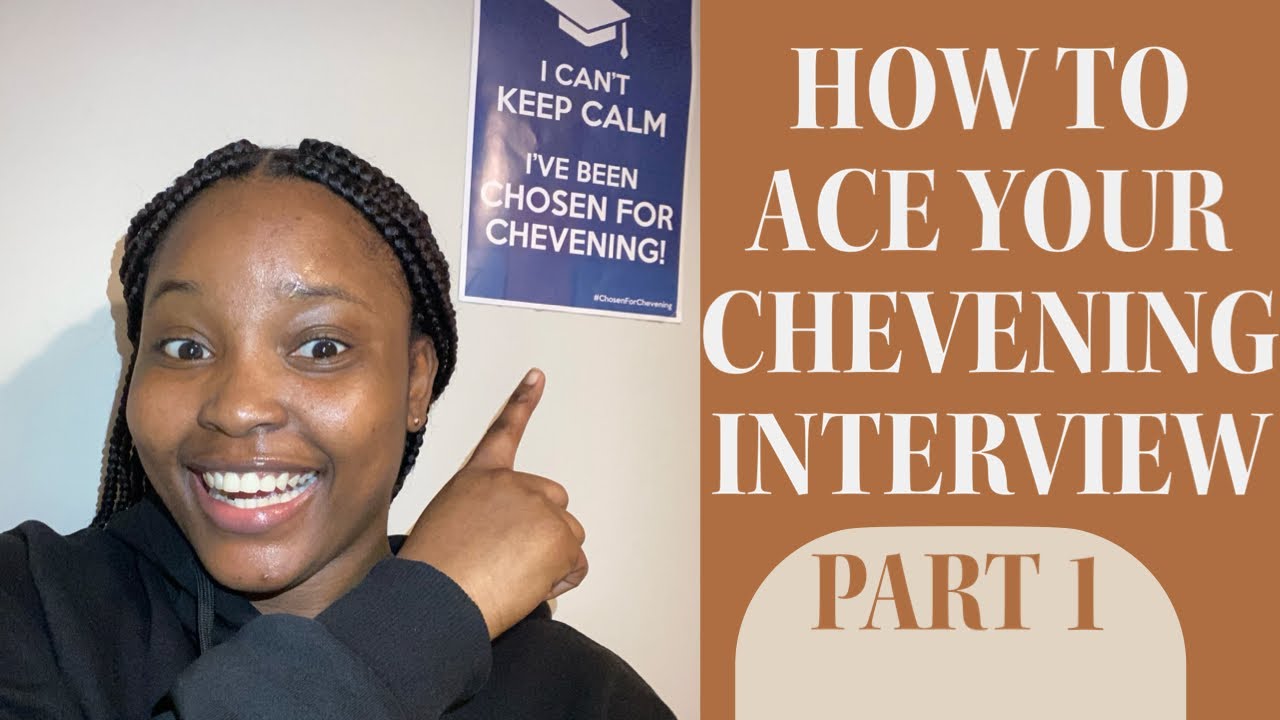 WHAT TO DO TO ACE YOUR CHEVENING INTERVIEW ONE TIME
