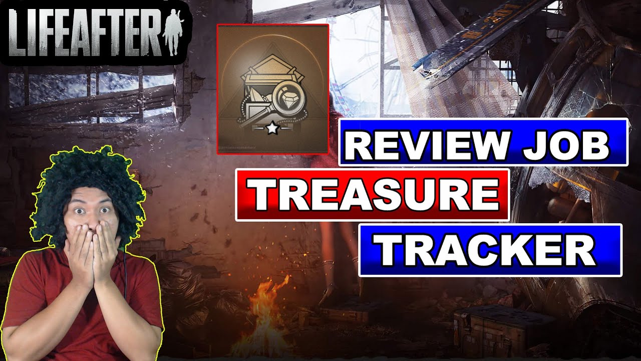 Review job Treasure Tracker!! - Lifeafter Mobile Indonesia