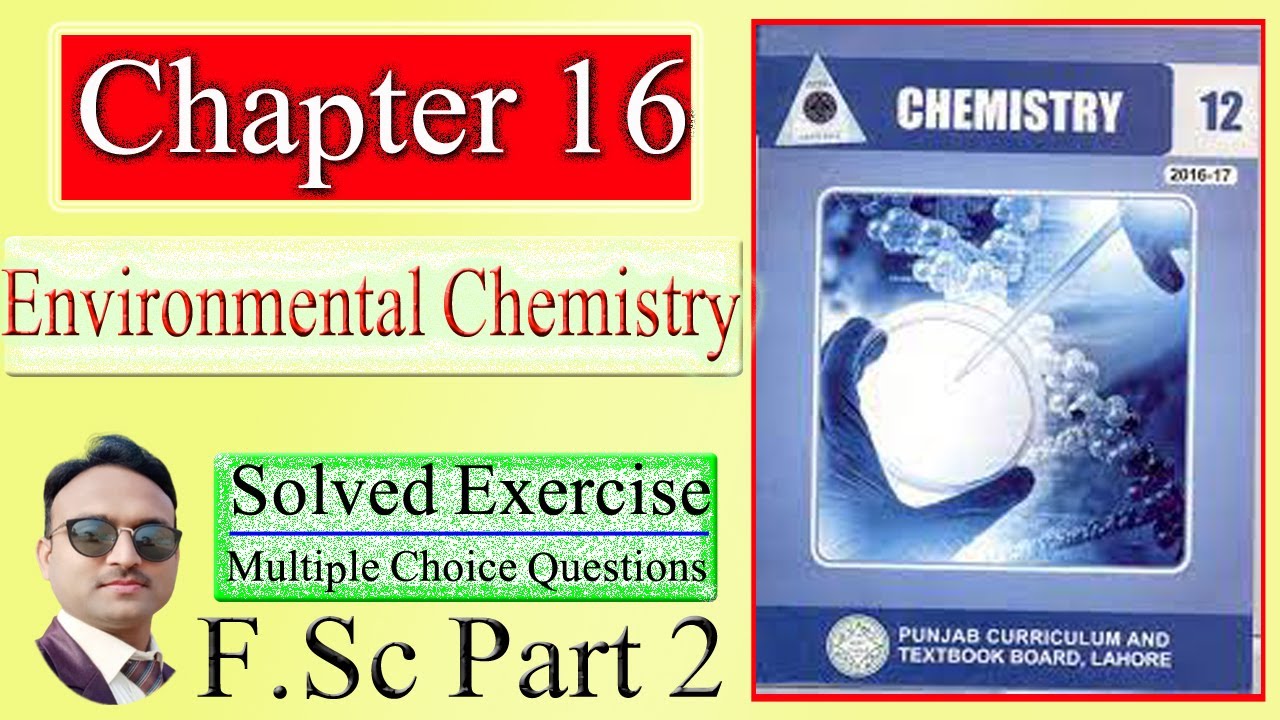 Chemistry 12th Chapter 16 Solved Exercise MCQs | Environmental Chemistry | FSc Part 2 | Asim Ansari