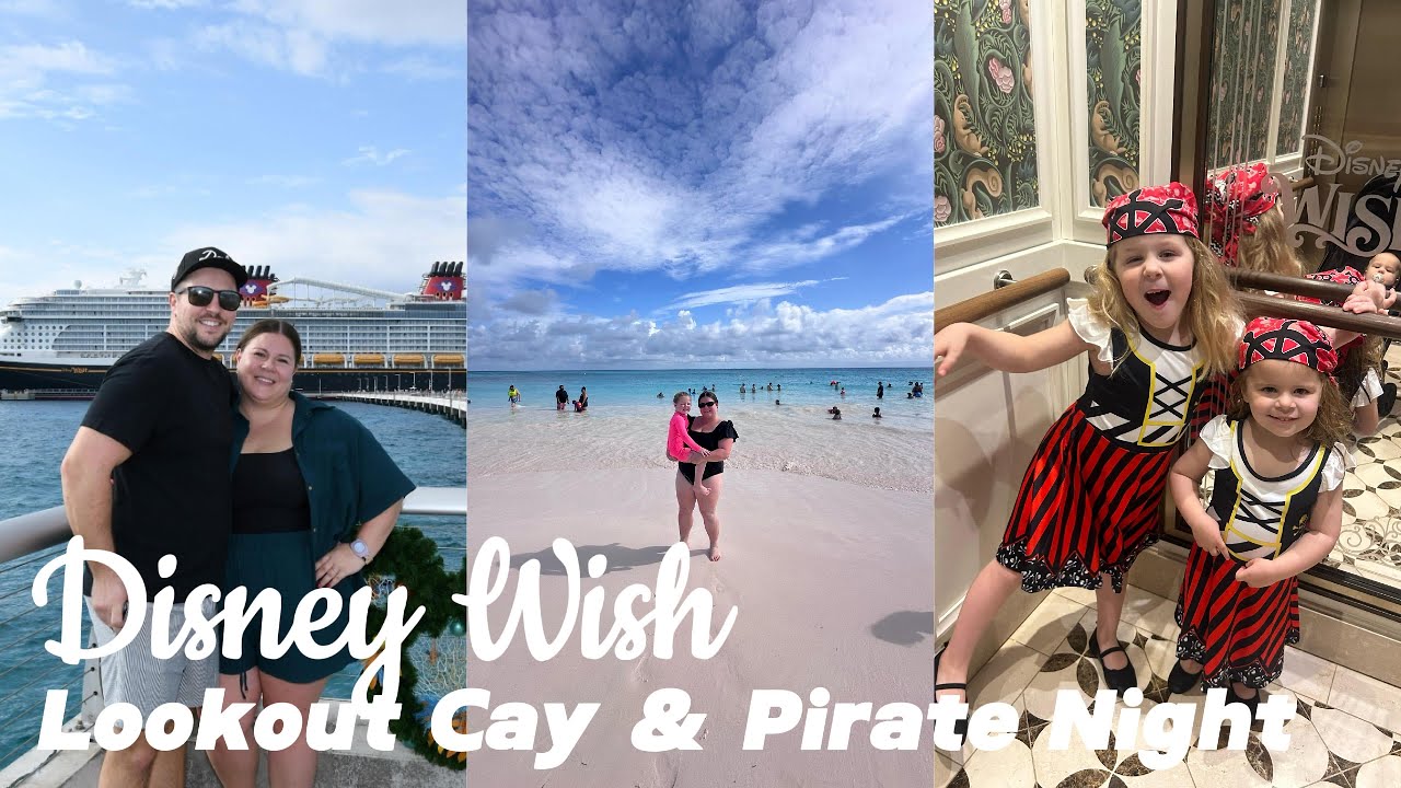 Disney Wish Very Merrytime Cruise - Lookout Cay, pirate night and more! 🚢