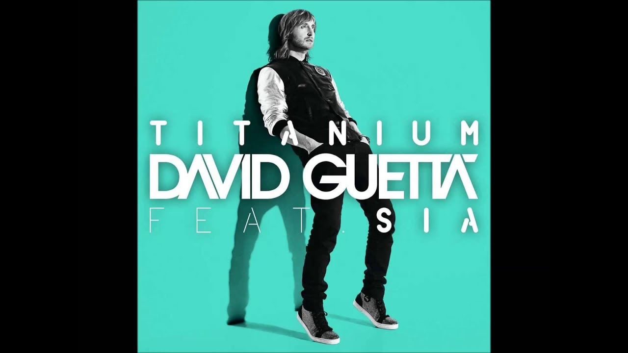 David Guetta - Titanium Feat Sia Extended Mix