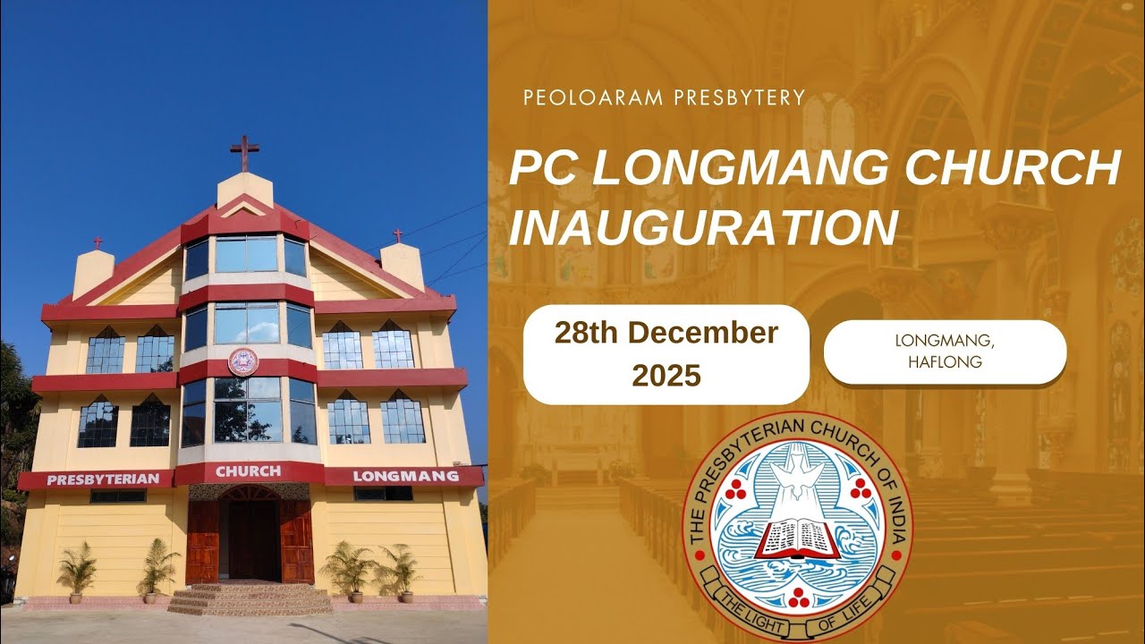 PC Longmang Church Inauguration|| Peloaram Presbytery|| Date 28/12/25