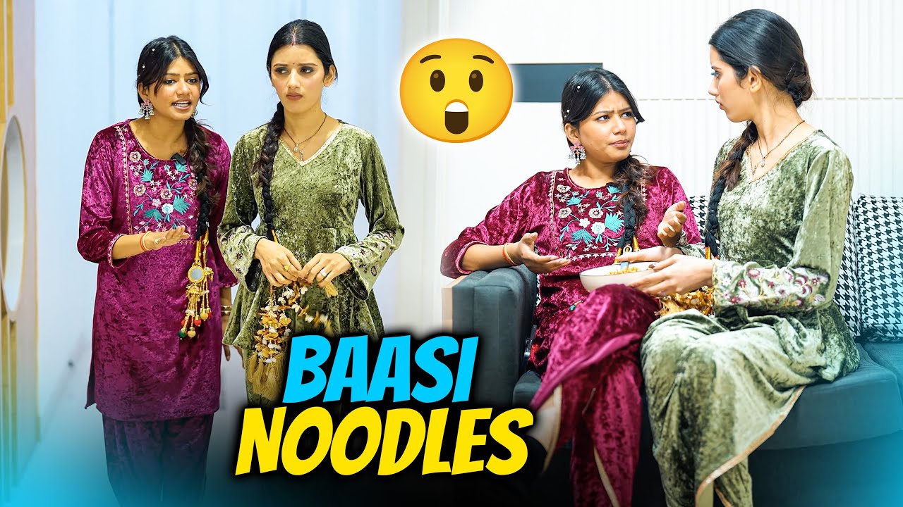 Perfume lagakar Nanand ko Khilaye Baasi Noodles 🍜