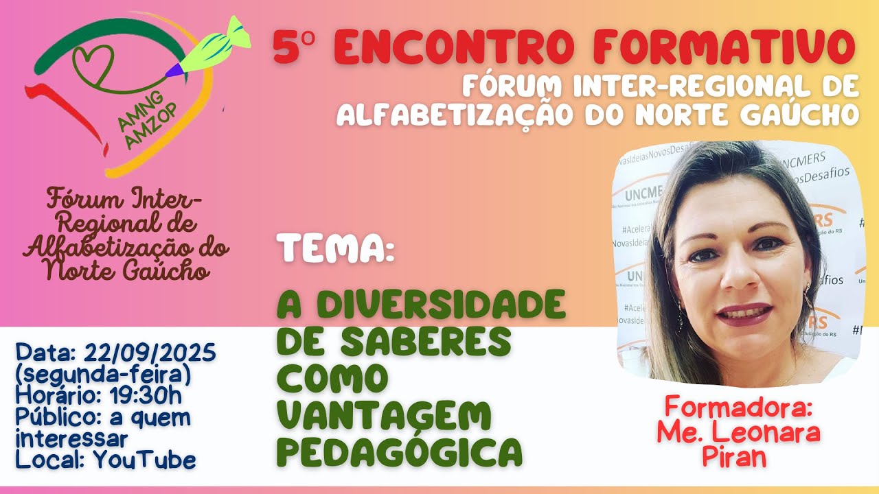 5º ENCONTRO FORMATIVO - Fórum Inter-regional de Alfabetização do Norte Gaúcho (FIRAL)