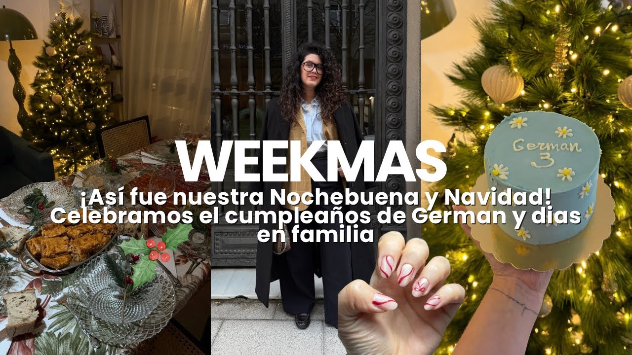 ¡ASÍ FUE NUESTRA NOCHEBUENA Y NAVIDAD! Preparativos, días en familia y cumpleaños de Germán🎂