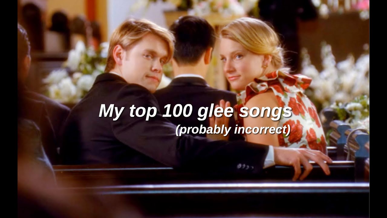 My Top 100 Glee Songs