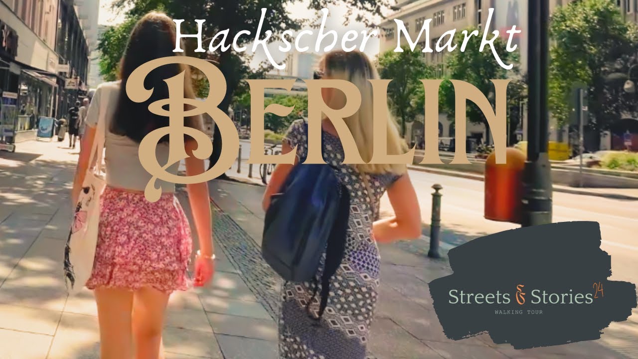 HACKSCHER MARKT BERLIN 2024 - Walking Tour of Berlin Hackescher Markt | 2024 Urban Exploration