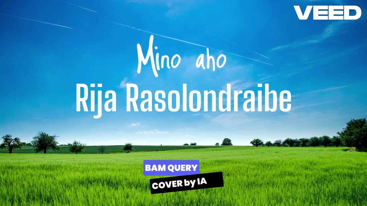 Mino aho - Rija Rasolondraibe [Cover by IA]