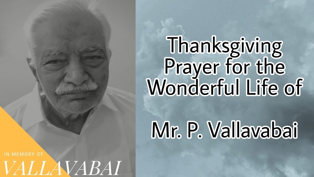 Part 1 | Thanksgiving Prayer for the wonderful life of Vallavabai | 01.09.2021 |