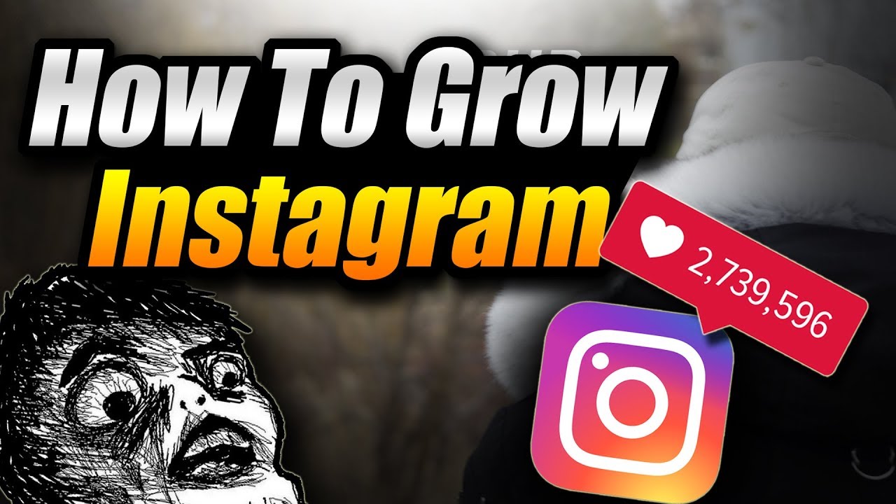 HOW TO GROW YOUR INSTAGRAM ACCOUNT | ORGANICALLY | 2018