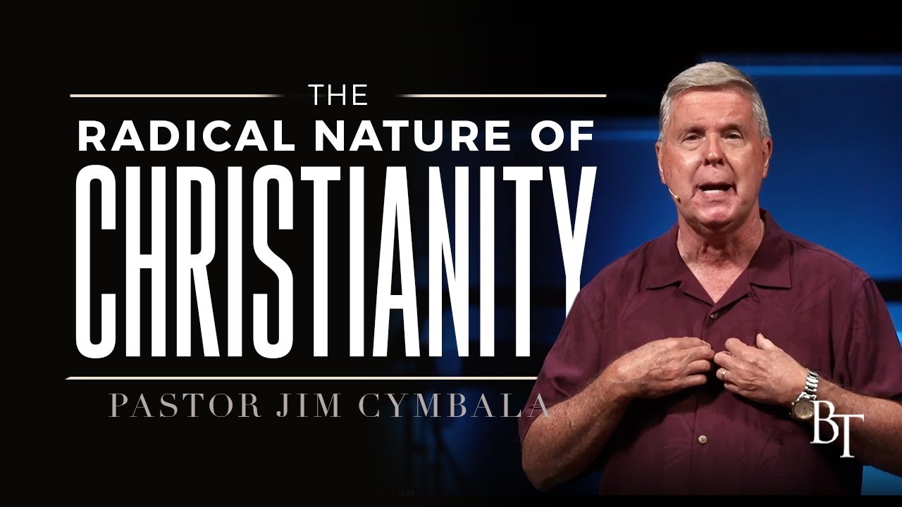The Radical Nature of Christianity | Pastor Jim Cymbala | The Brooklyn Tabernacle