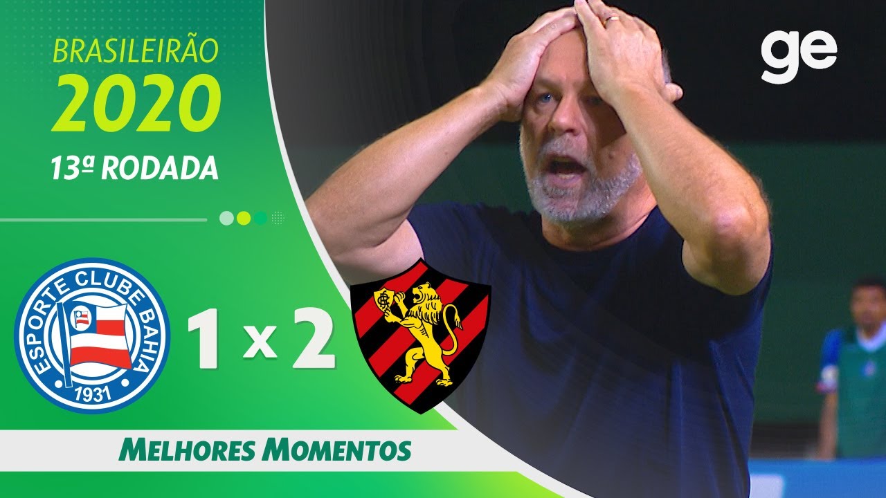 BAHIA 1 X 2 SPORT | MELHORES MOMENTOS | 13ª RODADA BRASILEIRÃO 2020 | ge.globo