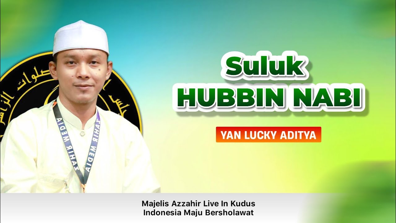 Azzahir 2024 - Suluk Hubbin Nabi | Voc. Yan Lucky Aditya | Full Lirik