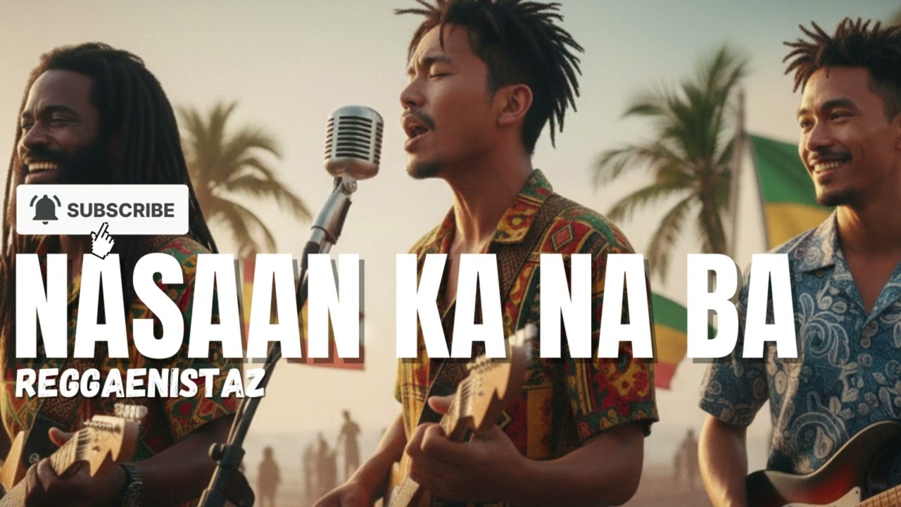 NASAAN KA NA BA [ REGGAENISTAZ COVER ] Skusta Clee
