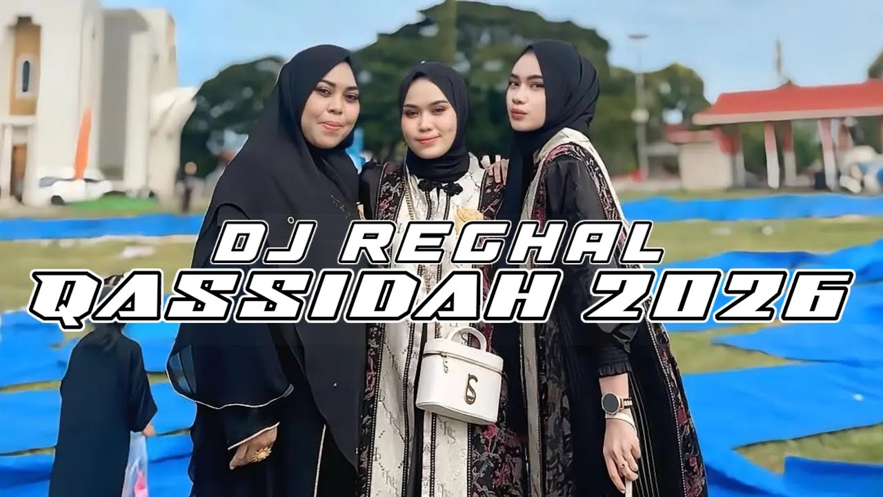 Qassidah Remix 2026 DJ REGHAL🌴