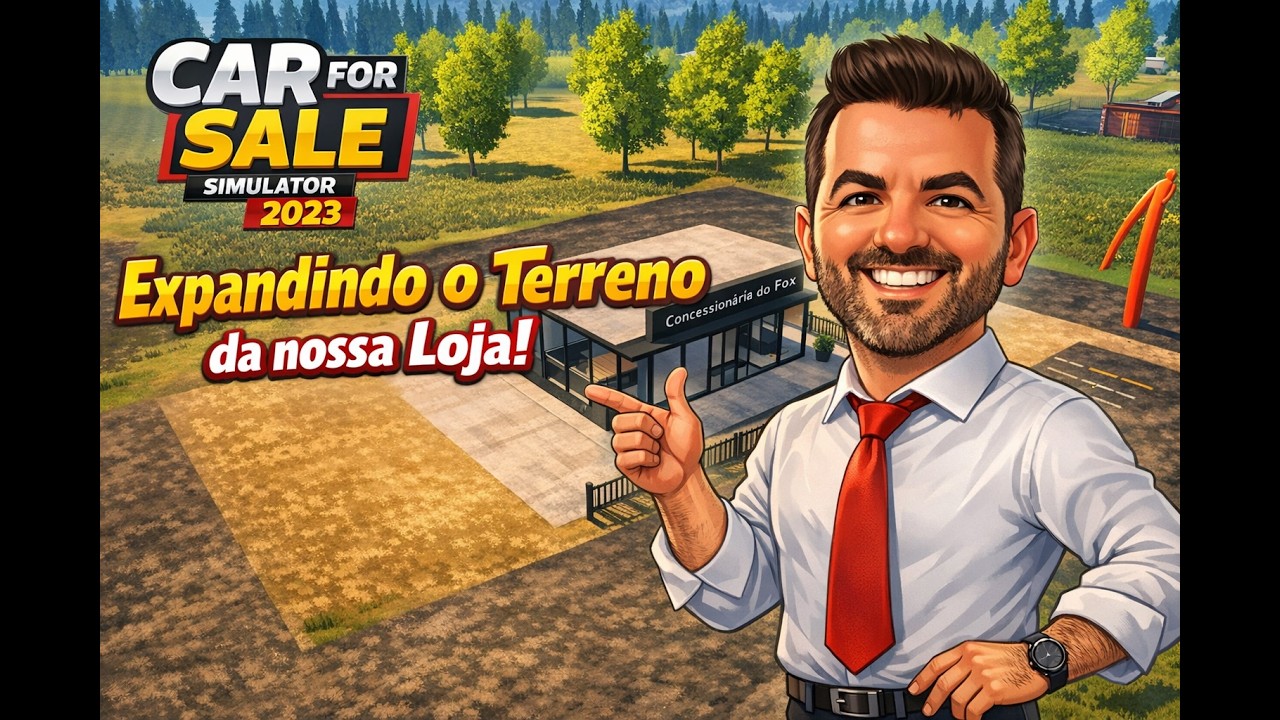 Car For Sale Simulator 2023 - Expandindo nosso terreno.