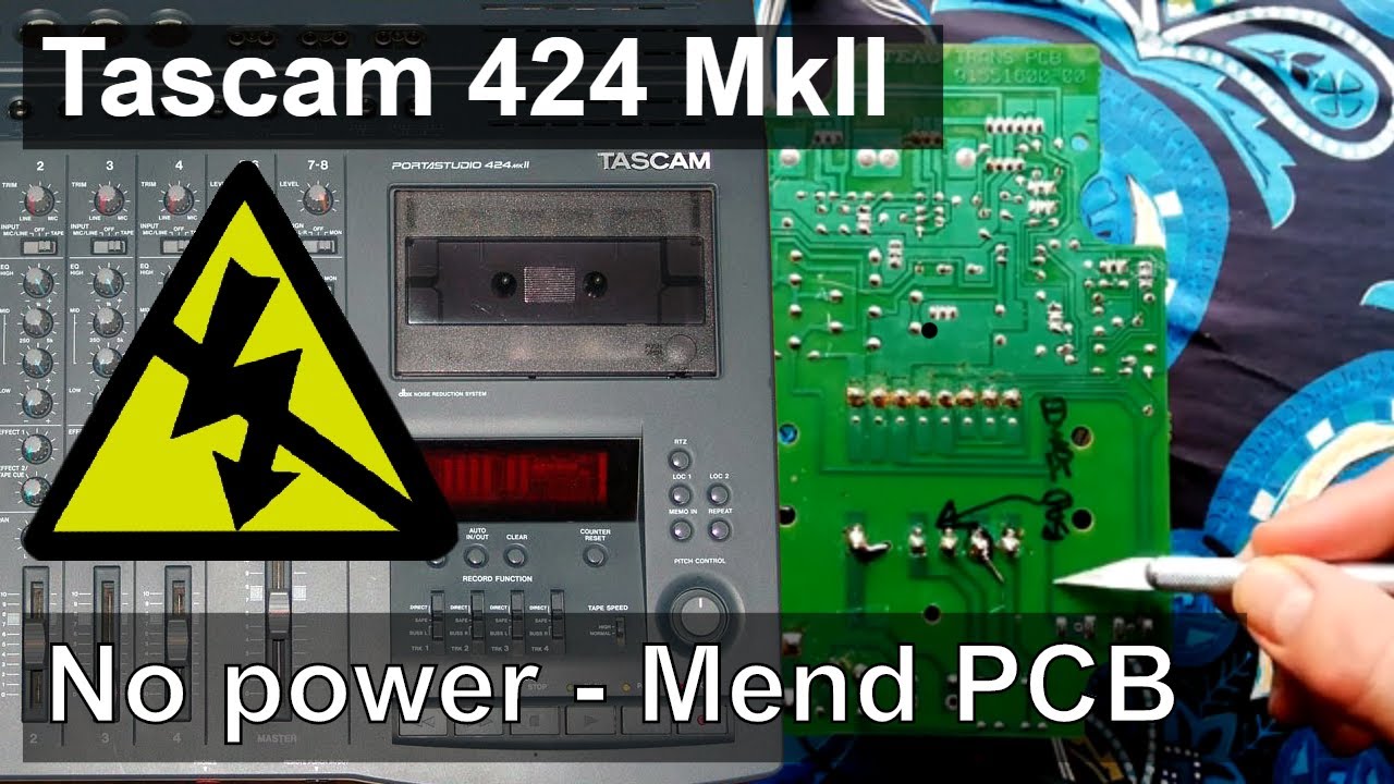 Mending a broken circuit board | Tascam 424 mkII | No power